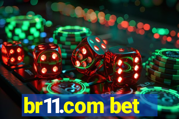 br11.com bet